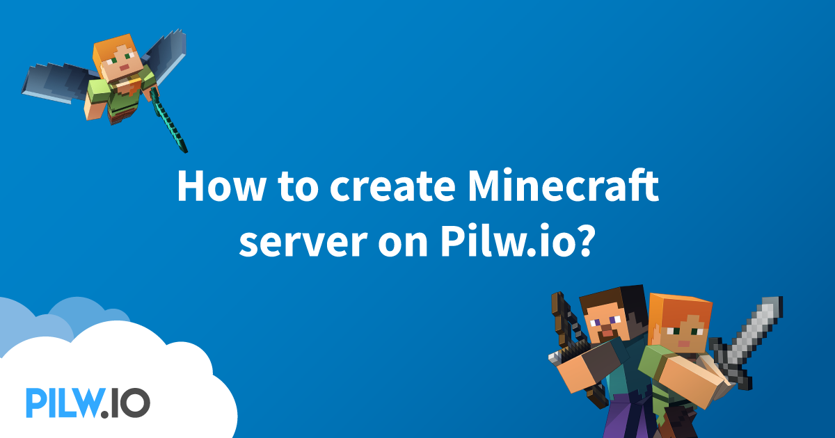 How to setup your own Minecraft Server pilw.io